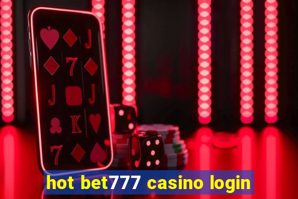 hot bet777 casino login